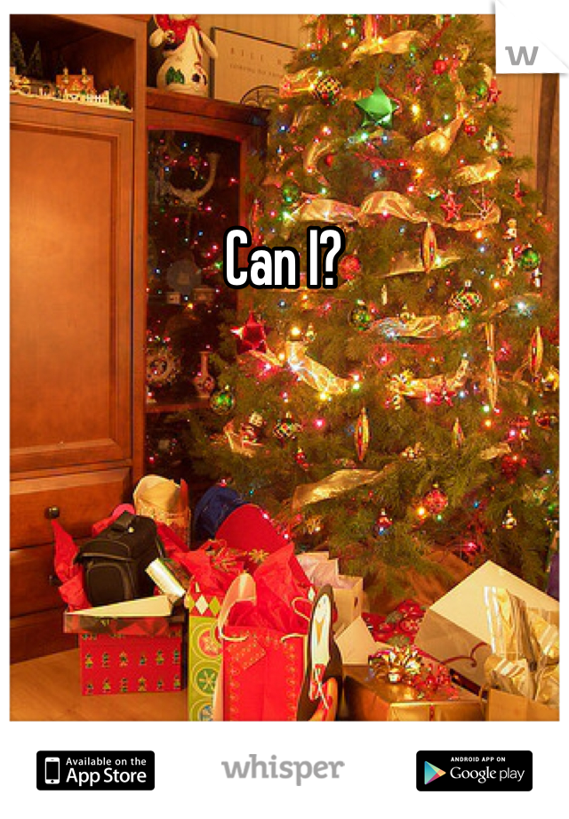 Can I?
