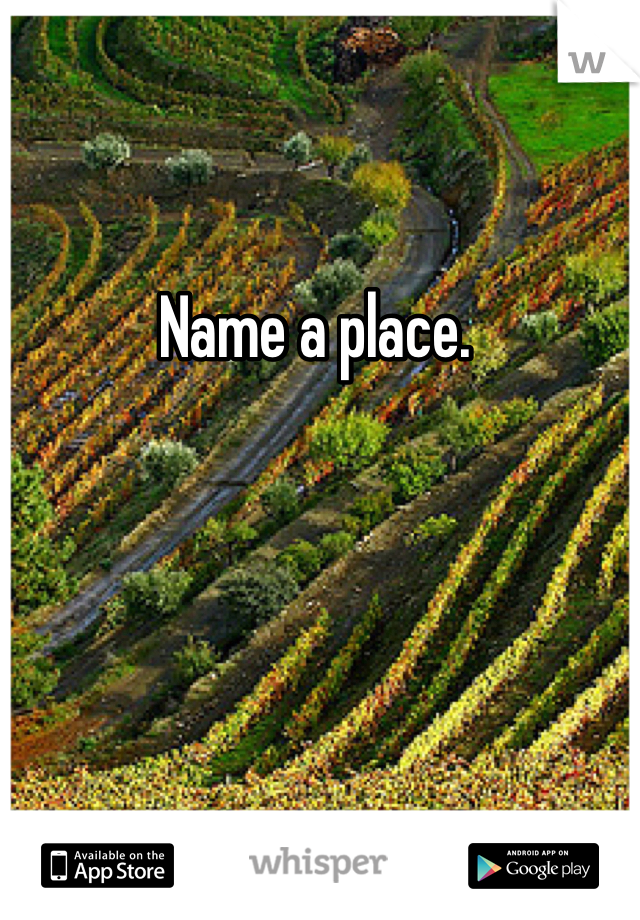 Name a place.