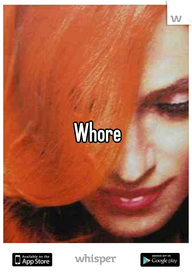  Whore