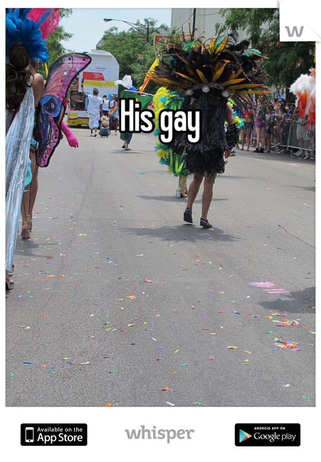 His gay 