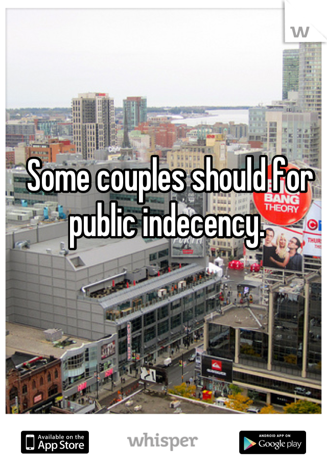 Some couples should for public indecency. 