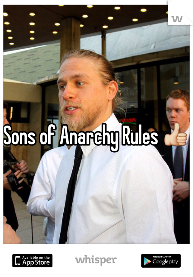 Sons of Anarchy Rules 👍