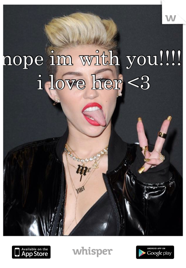 nope im with you!!!! i love her <3 