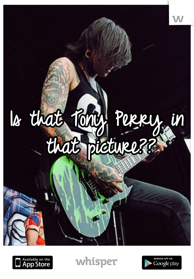 Is that Tony Perry in that picture??