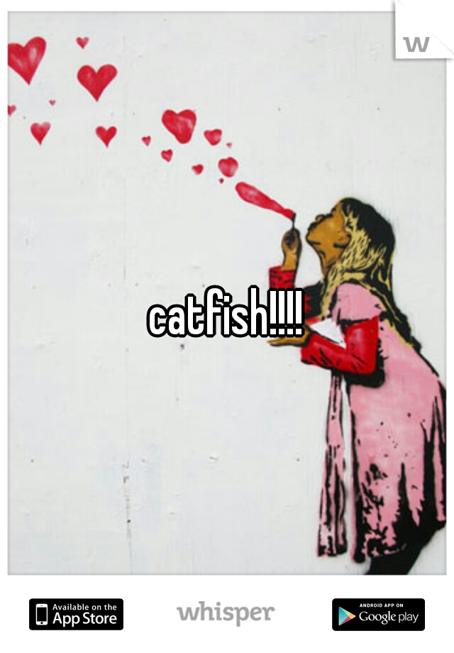 catfish!!!!