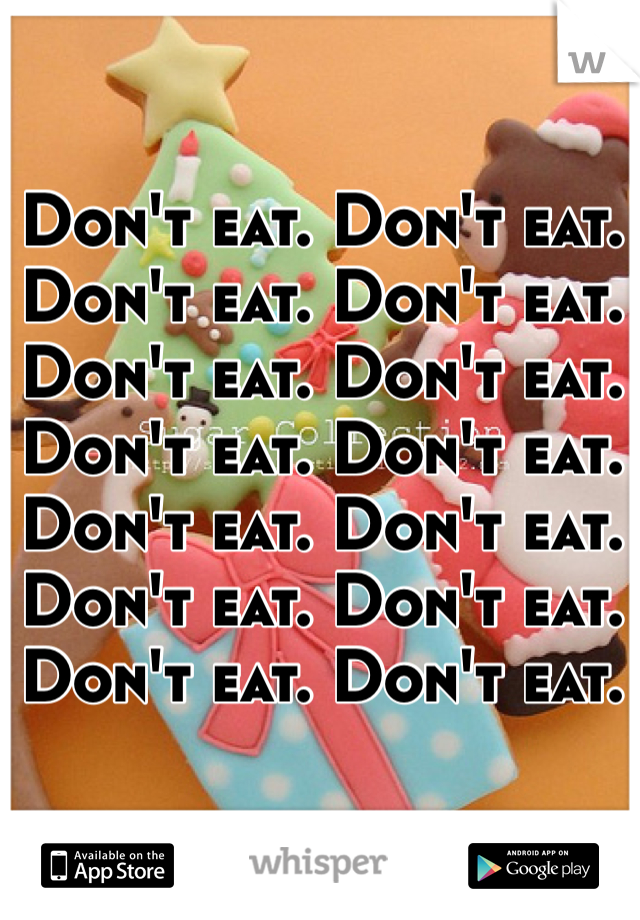 Don't eat. Don't eat. Don't eat. Don't eat. Don't eat. Don't eat. Don't eat. Don't eat. Don't eat. Don't eat. Don't eat. Don't eat. Don't eat. Don't eat.