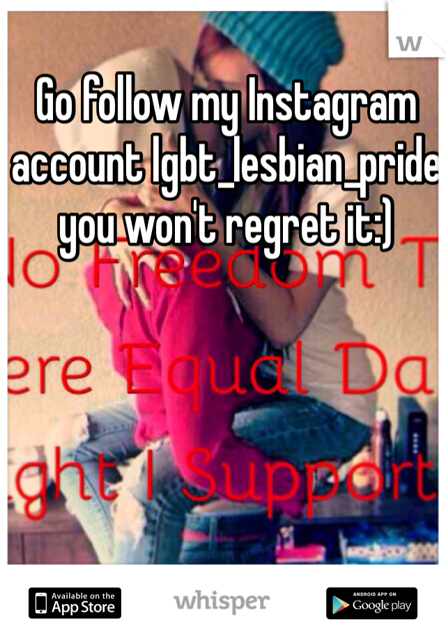 Go follow my Instagram account lgbt_lesbian_pride you won't regret it:) 