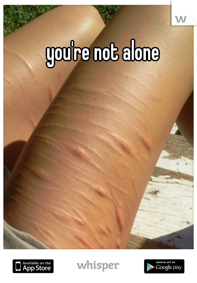 you're not alone