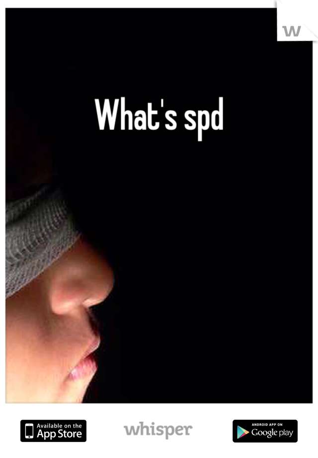 What's spd
