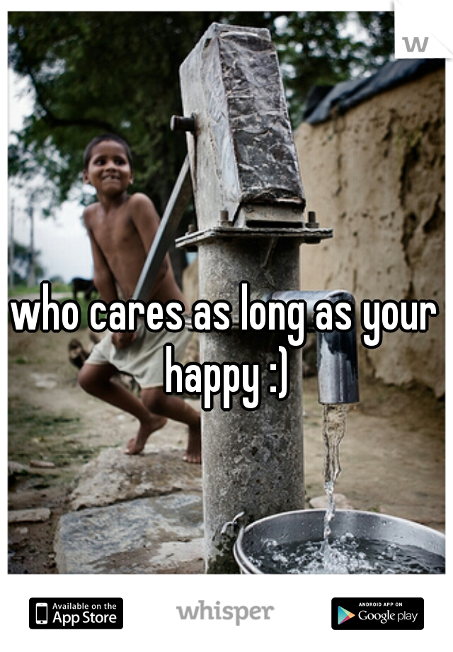 who cares as long as your happy :)