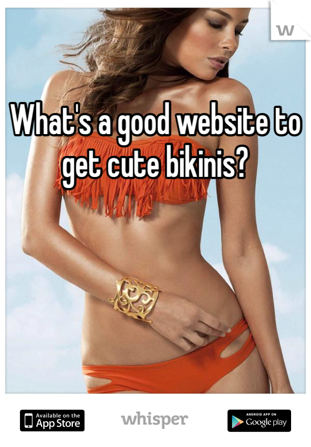 What's a good website to get cute bikinis? 