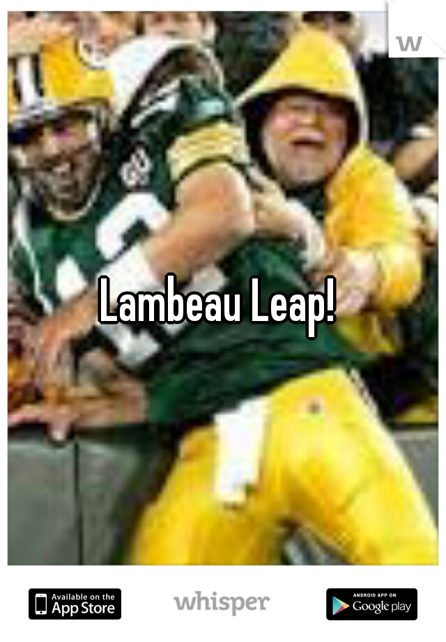 Lambeau Leap! 