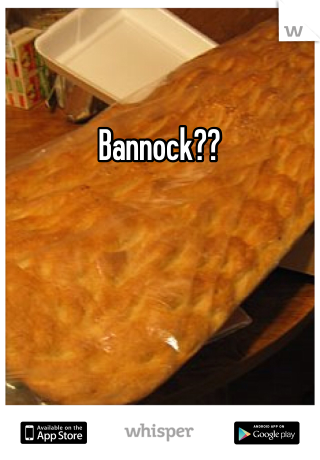 Bannock?? 