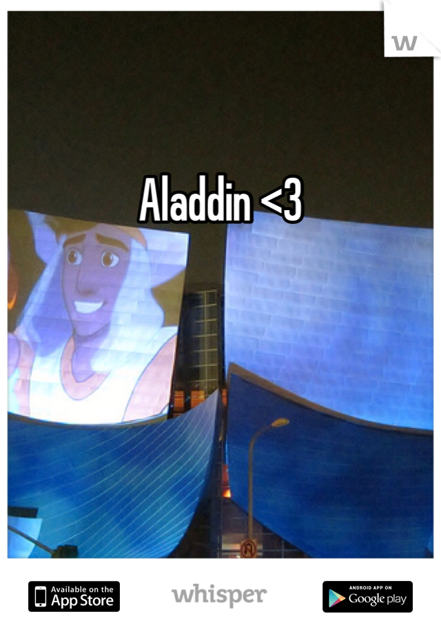 Aladdin <3