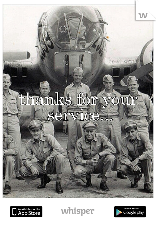 thanks for your service...