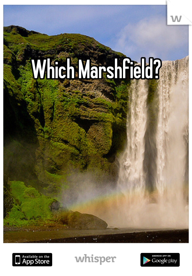 Which Marshfield?