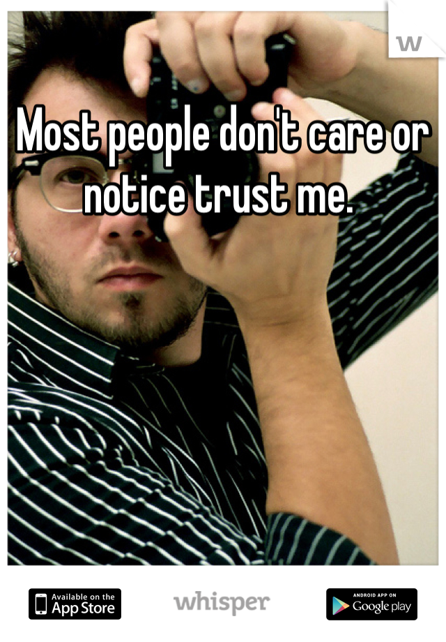 Most people don't care or notice trust me. 