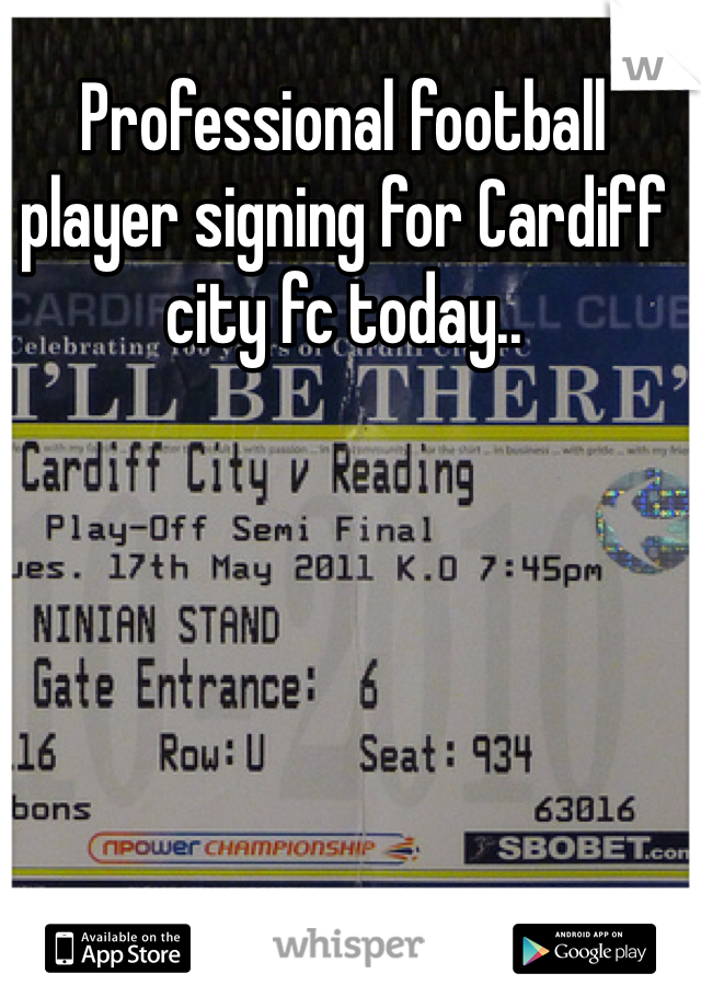 Professional football player signing for Cardiff city fc today..