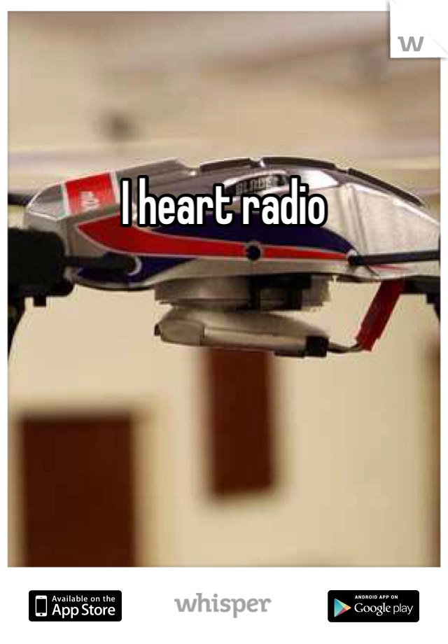 I heart radio 