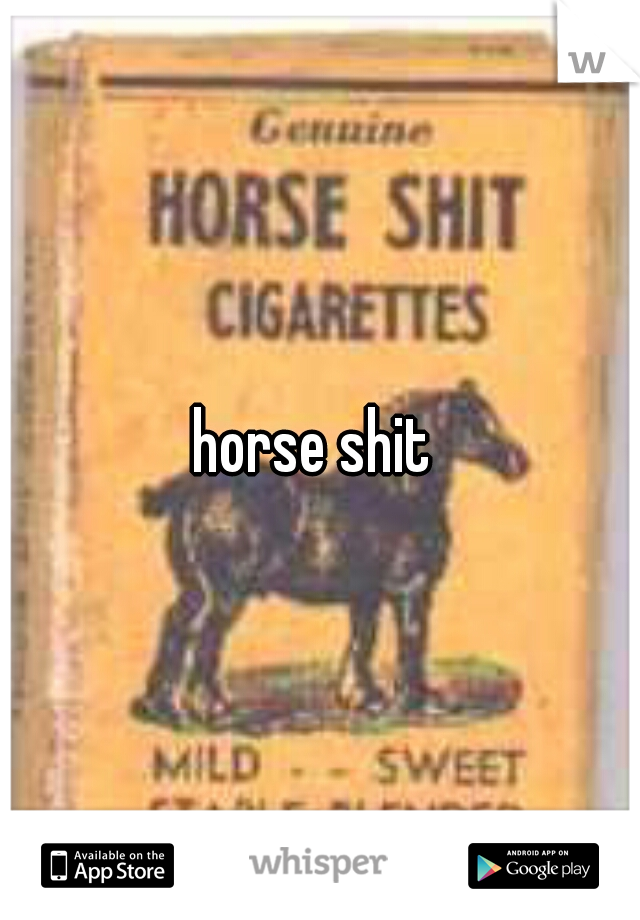 horse shit 