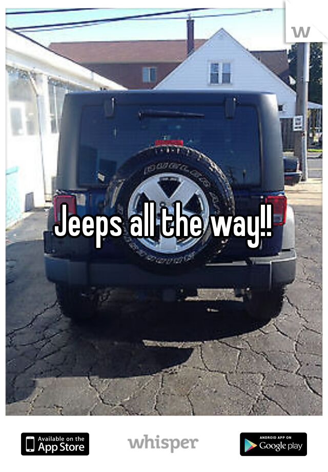 Jeeps all the way!!