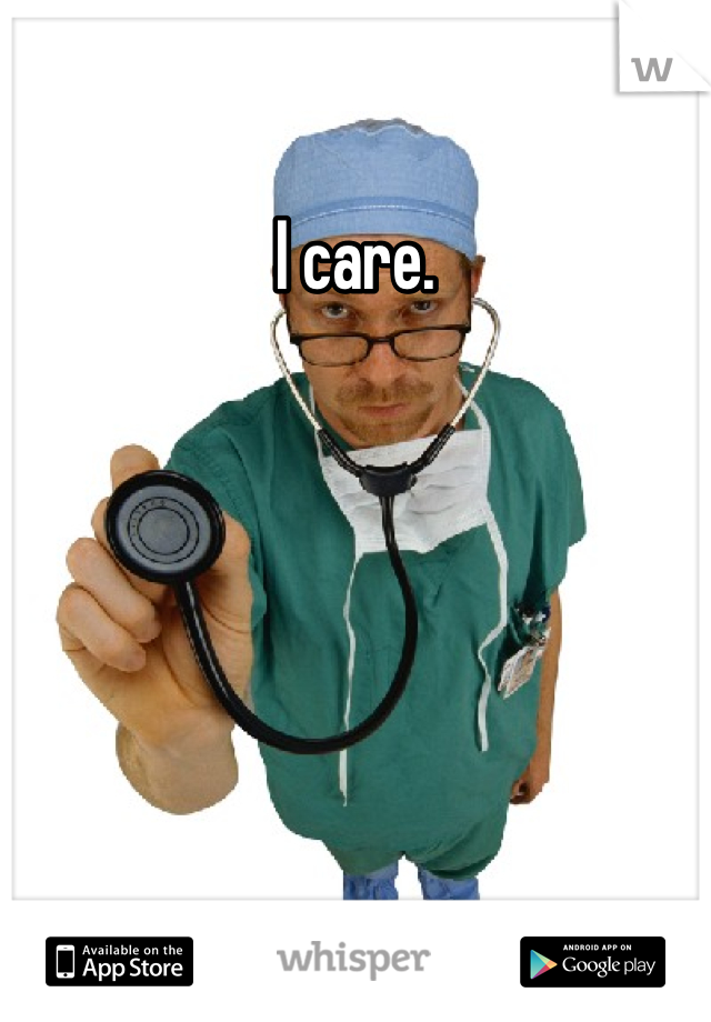 I care.