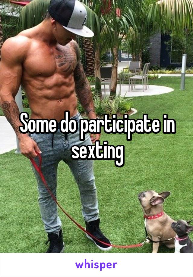 Some do participate in sexting