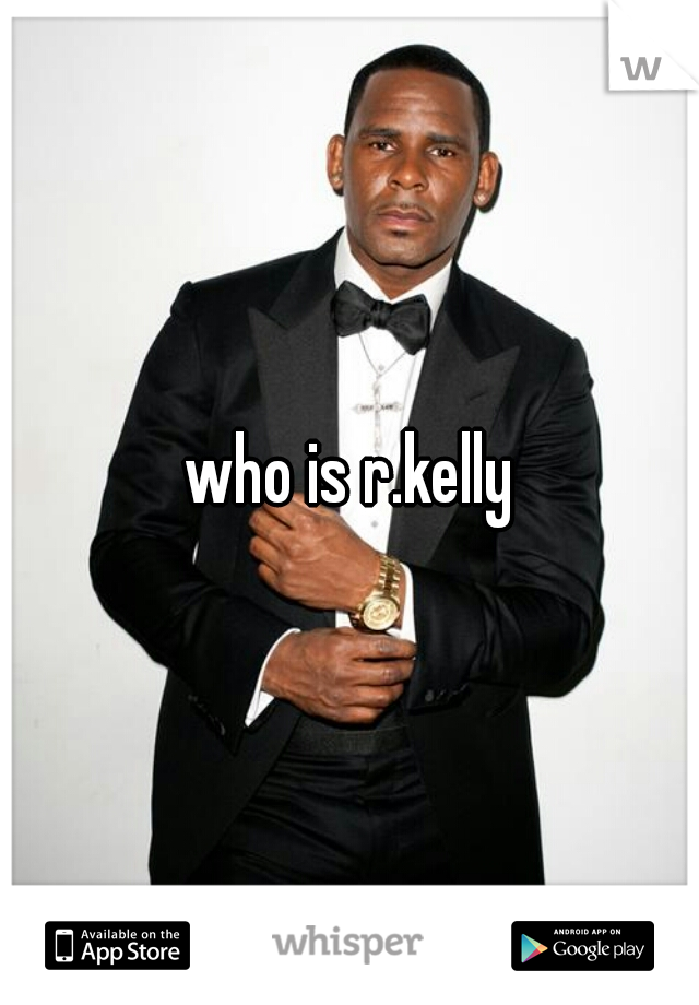 who is r.kelly
