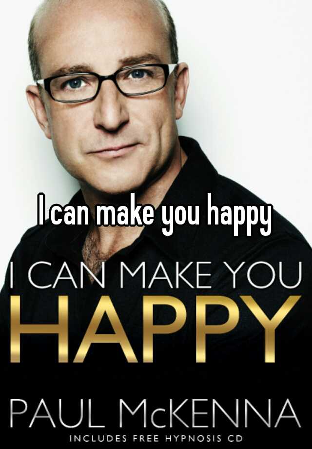 i-can-make-you-happy