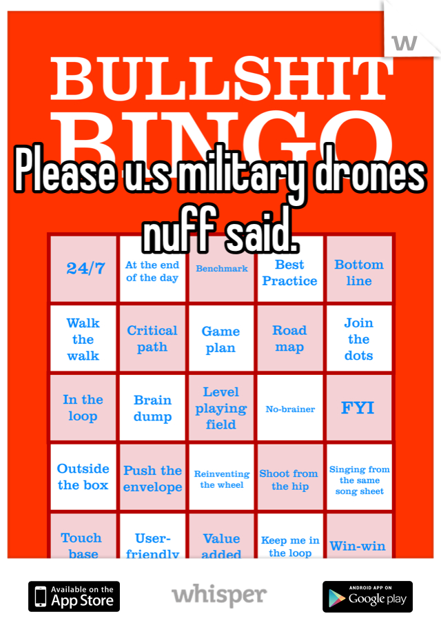 Please u.s military drones nuff said. 