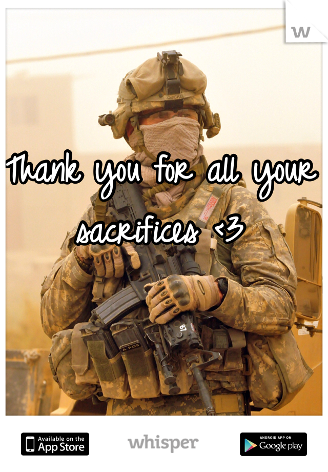 Thank you for all your sacrifices <3