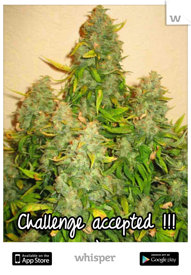 Challenge accepted !!!
:)