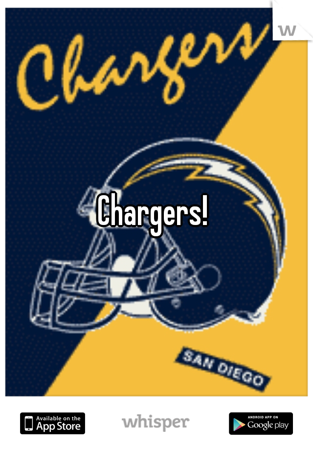 Chargers! 