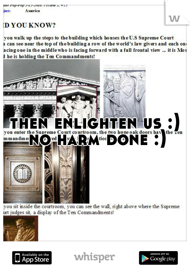 then enlighten us :) no harm done :)