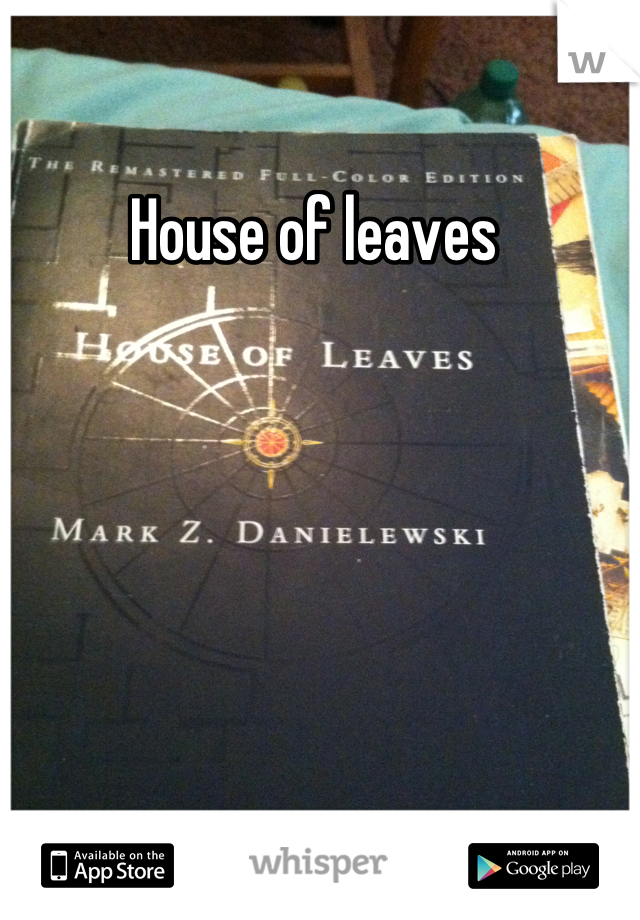 House of leaves 