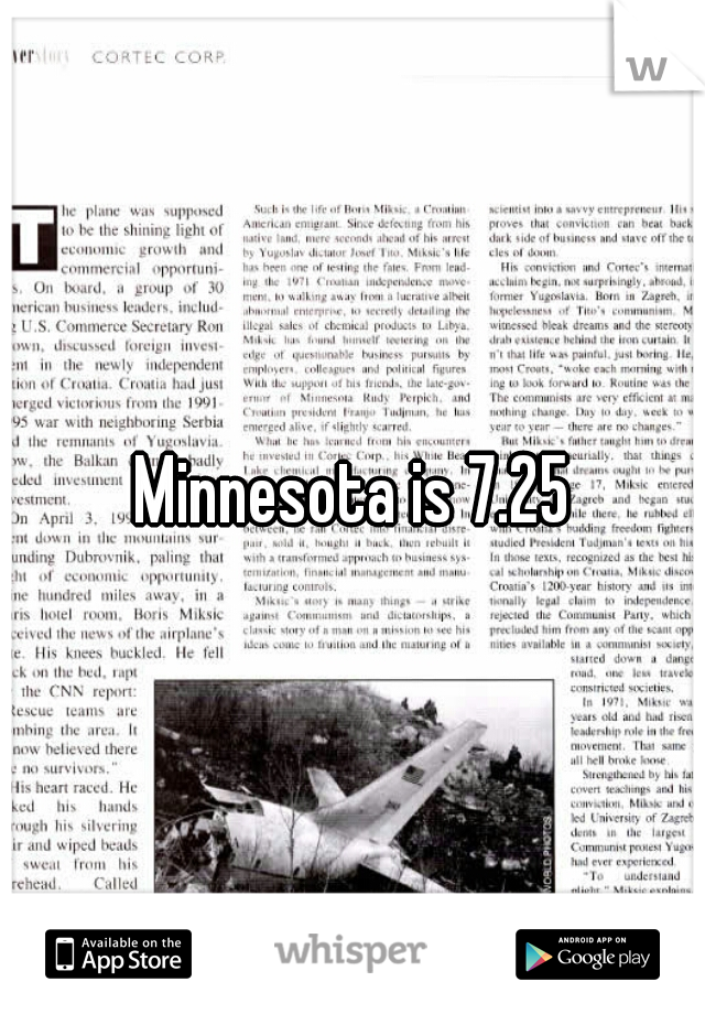 Minnesota is 7.25