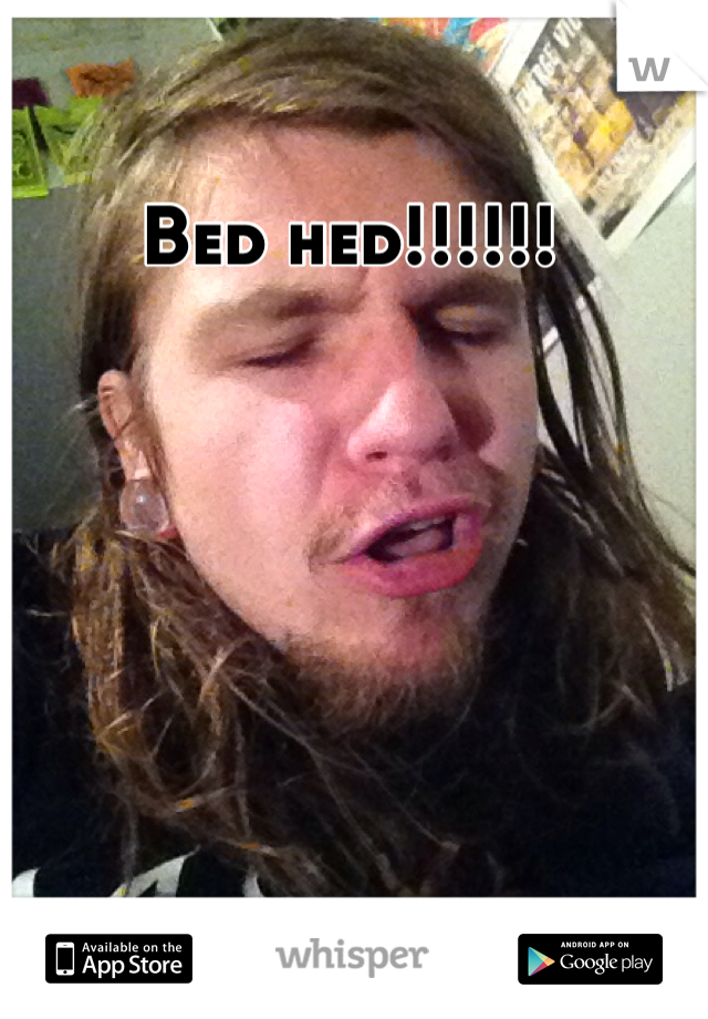 Bed hed!!!!!!