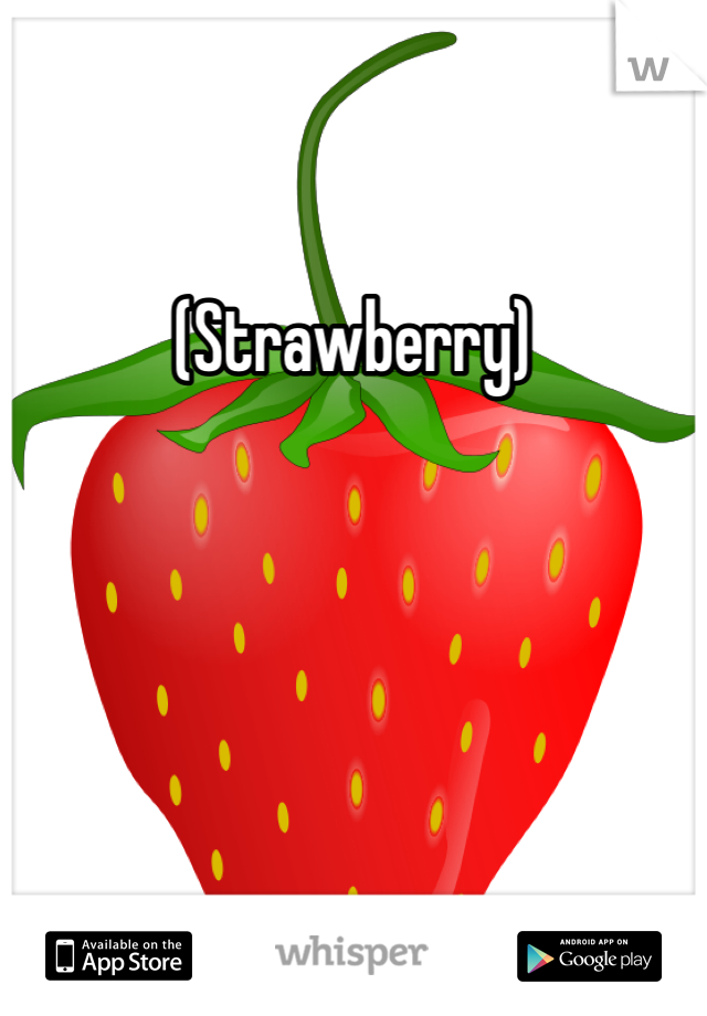 (Strawberry)