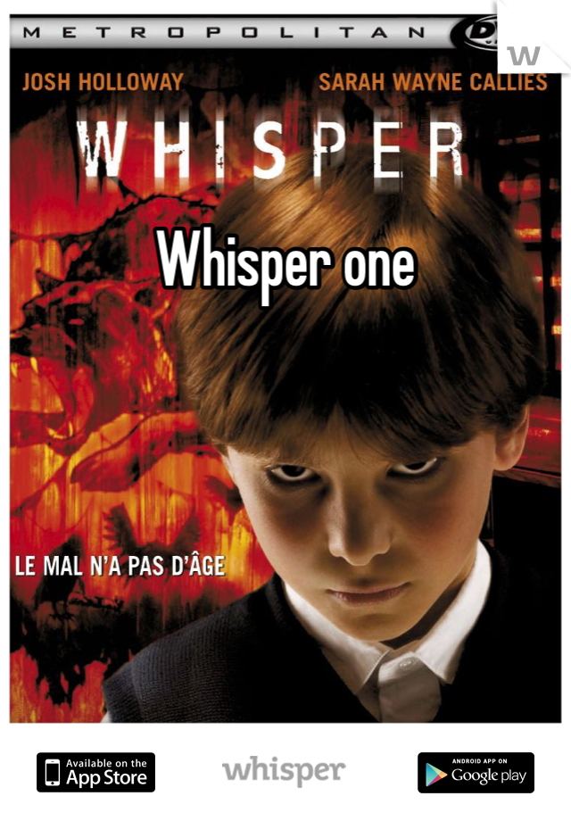 Whisper one