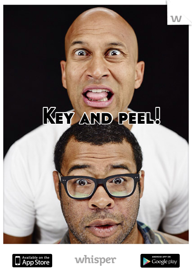 Key and peel!