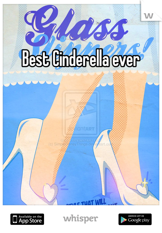 Best Cinderella ever