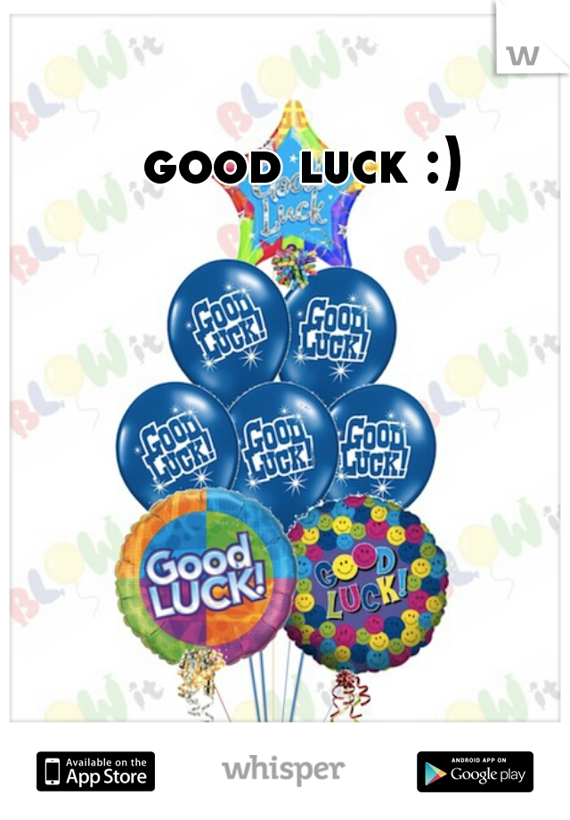 good luck :)