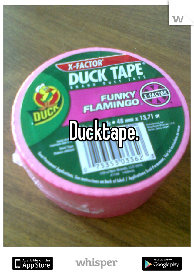 Ducktape.