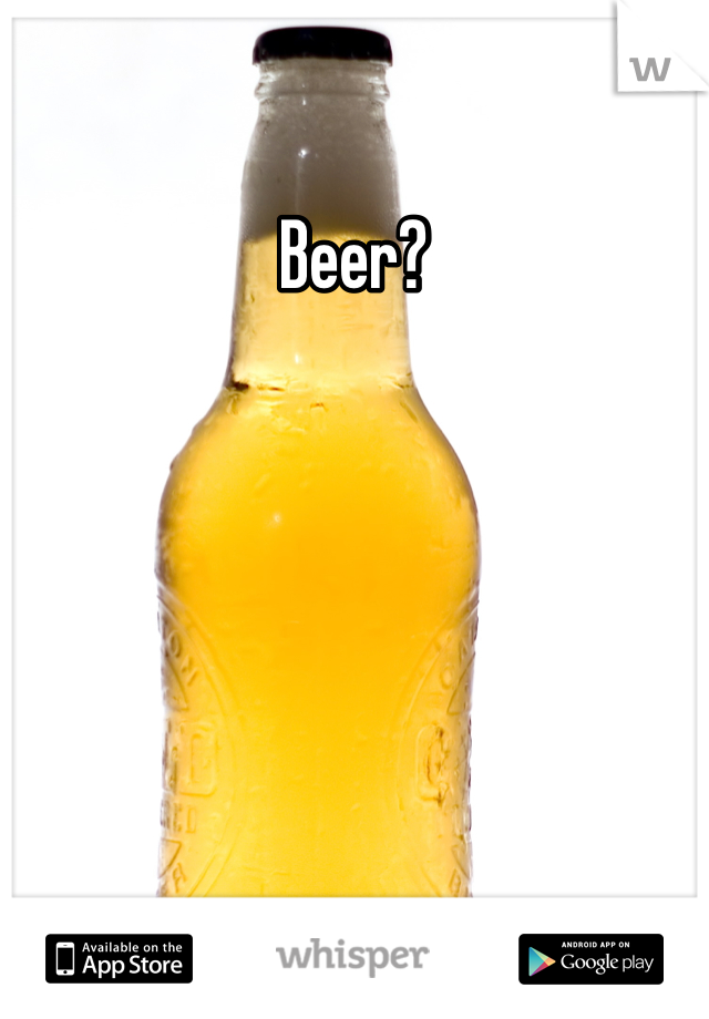 Beer?