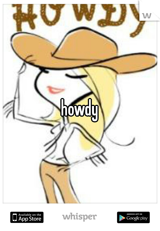 howdy