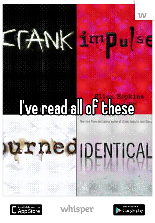 I've read all of these
