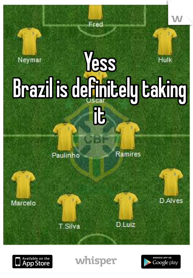 Yess 
Brazil is definitely taking it 