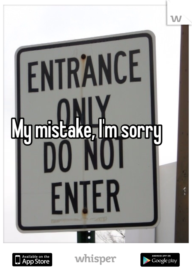 My mistake, I'm sorry