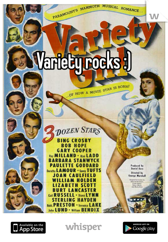 Variety rocks :)