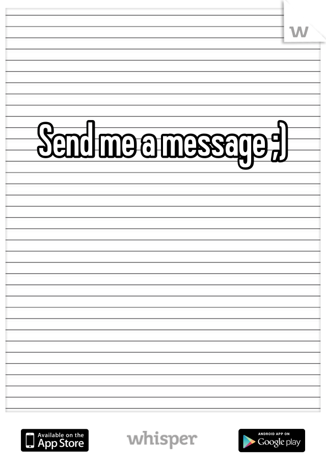 Send me a message ;)